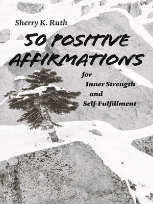 cover image of 50 Positive Affirmations for Inner Strength and Self-Fulfillment